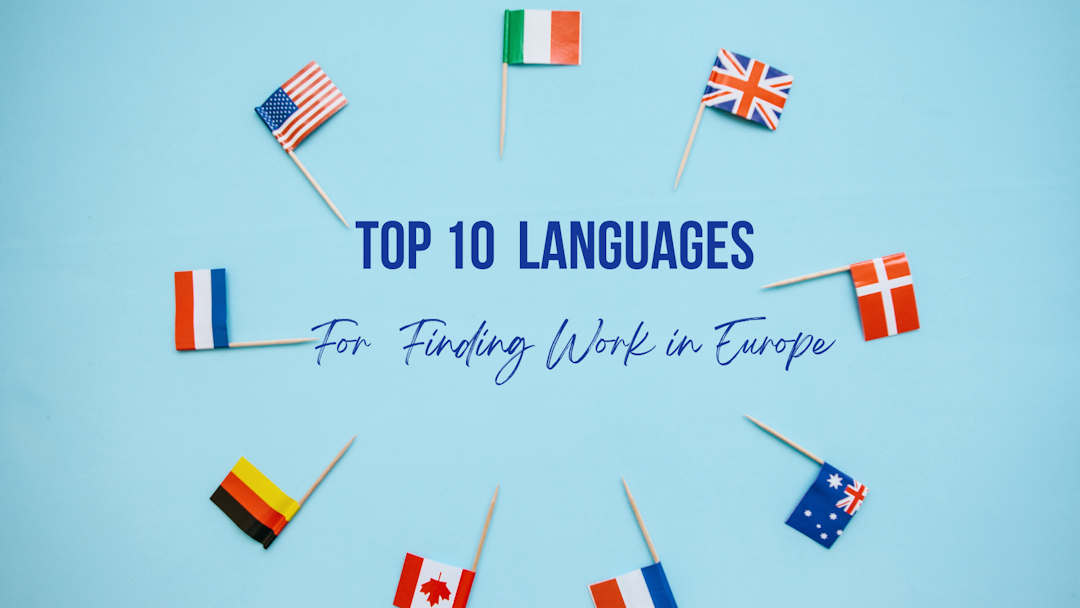 Find out the Top 10 Languages for Finding Work in Europe